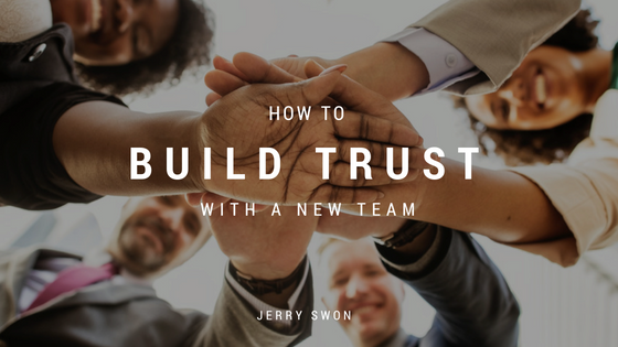 How to Build Trust With a New Team