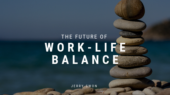 Work Life Balance Jerry Swon